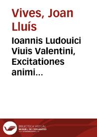 Ioannis Ludouici Viuis Valentini, Excitationes animi in Deum.