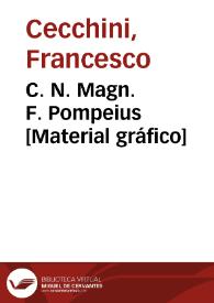 C. N. Magn. F. Pompeius [Material gráfico]