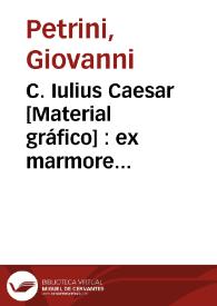 C. Iulius Caesar [Material gráfico] : ex marmore antiquo apud Ios. Nic. de Azara