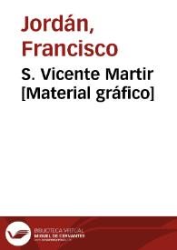 S. Vicente Martir [Material gráfico]