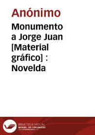 Monumento a Jorge Juan [Material gráfico] : Novelda
