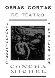 Obras cortas de teatro revolucionario y popular