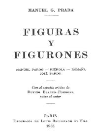 Figuras y figurones : Manuel Pardo, Piérola, Romaña, José Pardo