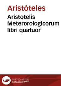 Aristotelis Meterorologicorum libri quatuor