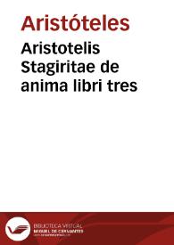 Aristotelis Stagiritae de anima libri tres