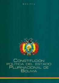 Constitución Política del Estado plurinacional de Bolivia, promulgada el 9 de febrero 2009