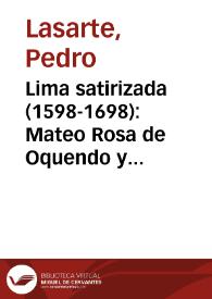 Lima satirizada (1598-1698): Mateo Rosa de Oquendo y Juan del Valle y Caviedes
