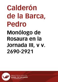 Monólogo de Rosaura en la Jornada III, vv. 2690-2921
