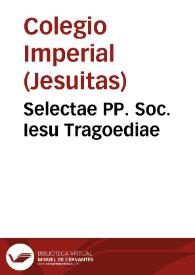 Selectae PP. Soc. Iesu Tragoediae