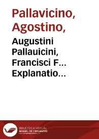 Augustini Pallauicini, Francisci F... Explanatio paraphrastica in libros Aristotelis de Anima