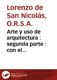 Arte y uso de arquitectura : segunda parte : con el quinto y séptimo libros de Euclides, traducidos de latin en romance... 