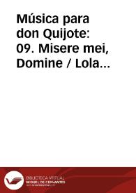 Música para don Quijote: 09. Misere mei, Domine