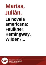 La novela americana: Faulkner, Hemingway, Wilder