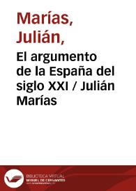 El argumento de la España del siglo XXI