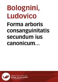 Forma arboris consanguinitatis secundum ius canonicum et civile.