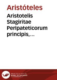 Aristotelis Stagiritae Peripateticorum principis, ethicorum ad Nicomachum libri decem