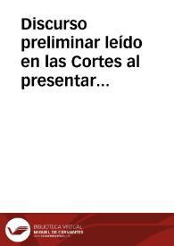 Discurso preliminar leído en las Cortes al presentar la Comisión de Constitución el proyecto de ella