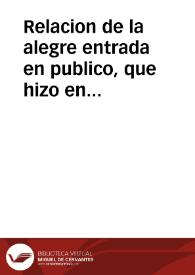 Relacion de la alegre entrada en publico, que hizo en Roma... don Fernando Enriquez Afan de Ribera, Duque de Alcala, Embaxador extraordinario por la Catolica Magestad del Rey don Filipe Quarto