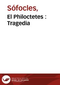 El Philoctetes : Tragedia