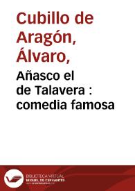 Añasco el de Talavera : comedia famosa