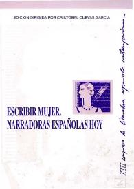 Escribir mujer. Narradoras españolas hoy : actas del XIII Congreso de Literatura Española Contemporánea, Universidad de Málaga, 8, 9, 10, 11, y 12 de noviembre de 1999