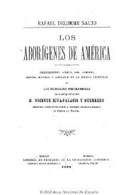 Los aborígenes de América : disquisiciones acerca del asiento, origen, historia y adelanto en la esfera científica de las sociedades precolombianas