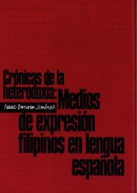 Crónicas de la heterodoxia: medios de expresión filipinos en lengua española