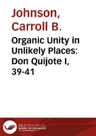 Organic Unity in Unlikely Places: Don Quijote I, 39-41
