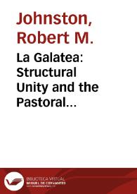 La Galatea: Structural Unity and the Pastoral Convention