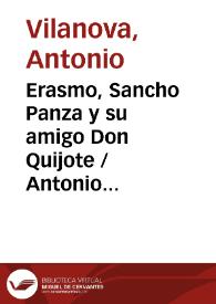 Erasmo, Sancho Panza y su amigo Don Quijote