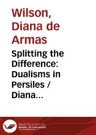 Splitting the Difference: Dualisms in Persiles