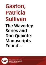 The Waverley Series and Don Quixote: Manuscripts Found and Lost