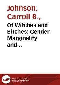 Of Witches and Bitches: Gender, Marginality and Discourse in El casamiento engañoso y Coloquio de los perros