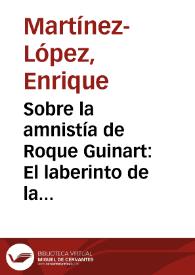 Sobre la amnistía de Roque Guinart: El laberinto de la bandositat catalana y los moriscos en el Quijote