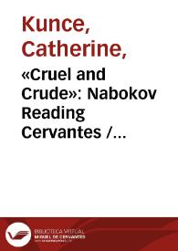 «Cruel and Crude»: Nabokov Reading Cervantes