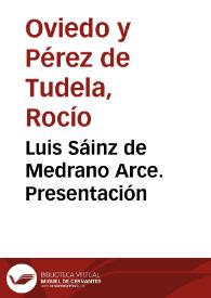 Luis Sáinz de Medrano Arce. Presentación