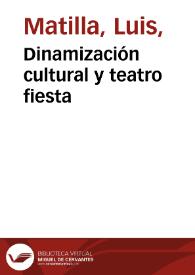 Dinamización cultural y teatro fiesta