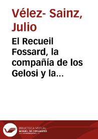 El Recueil Fossard, la compañía de los Gelosi y la génesis de Don Quijote