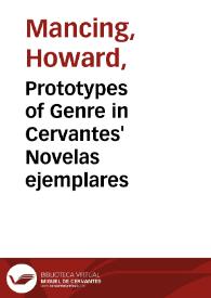 Prototypes of Genre in Cervantes' Novelas ejemplares