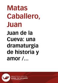 Juan de la Cueva: una dramaturgia de historia y amor