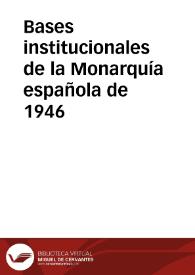 Bases institucionales de la Monarquía española de 1946