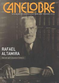 Canelobre, 59 (verano 2012). Monográfico sobre Rafael Altamira : Una voz que sobrepasa el silencio