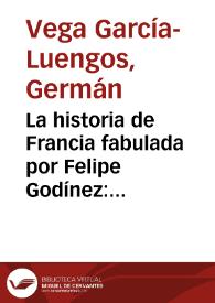 La historia de Francia fabulada por Felipe Godínez: 