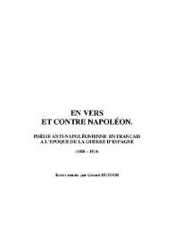 En vers et contre Napoléon. Poésie anti-napoléonienne en français à l'époque de la guerre d'Espagne (1808-1814)