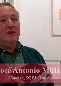 Entrevista a José Antonio Millán (Cátedra, Taurus)