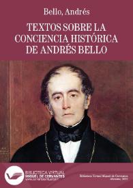 Textos sobre la conciencia histórica de Andrés Bello