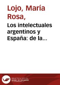 Los intelectuales argentinos y España: de la Generación del '37 a Ricardo Rojas