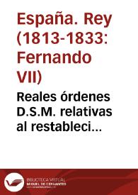 Reales órdenes D.S.M. relativas al restablecimiento y execución del Plan de Estudios del año de 1771 dirigidas a la Universidad de Salamanca, mandadas imprimir por el Claustro pleno celebrado en 25 de noviembre de 1818