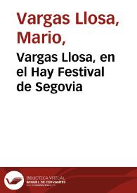 Vargas Llosa, en el Hay Festival de Segovia