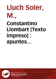 Constantino Llombart [Texto impreso] : apuntes biográficos